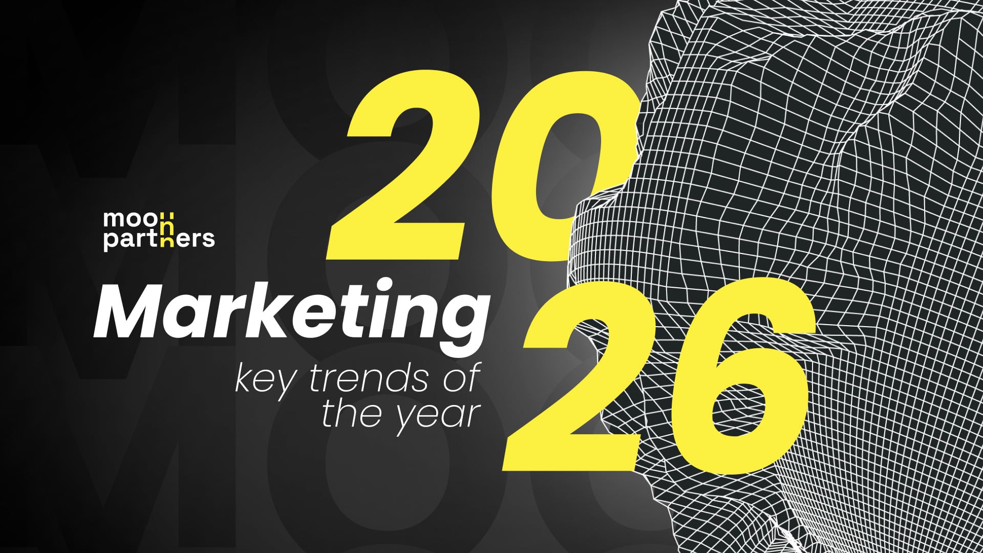 แนวโน้มการตลาดในปี 2026 จากมุมมองของ Moon partners