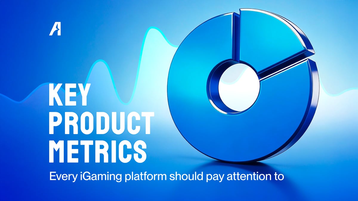 ตัวชี้วัดผลิตภัณฑ์สำคัญที่แพลตฟอร์ม iGaming ควรติดตาม