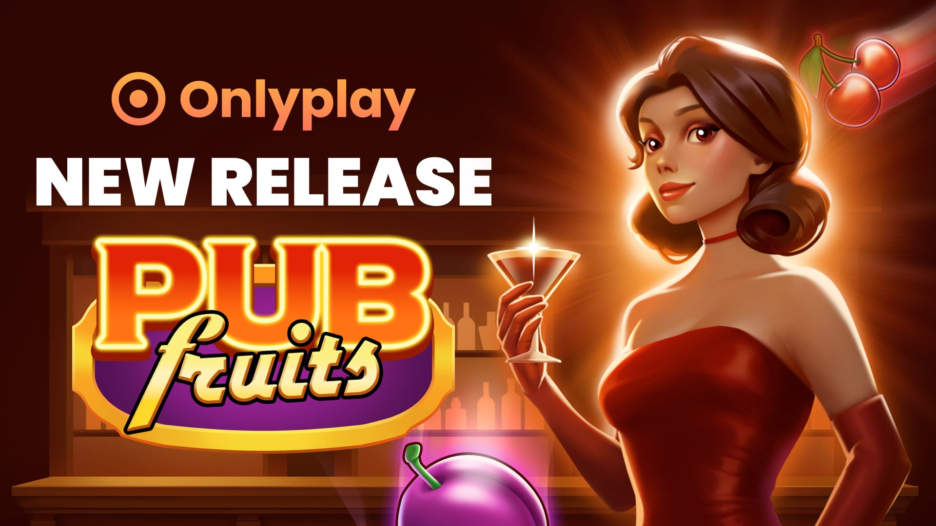 Onlyplay เปิดตัว Pub Fruits สล็อตแนวย้อนยุคพร้อมฟีเจอร์ Hold and Win