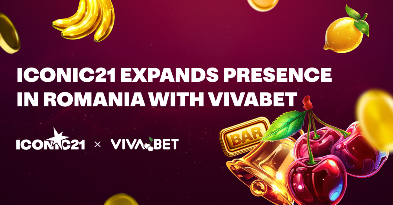 ICONIC21 ขยายตลาดในโรมาเนียร่วมมือกับ VivaBet
