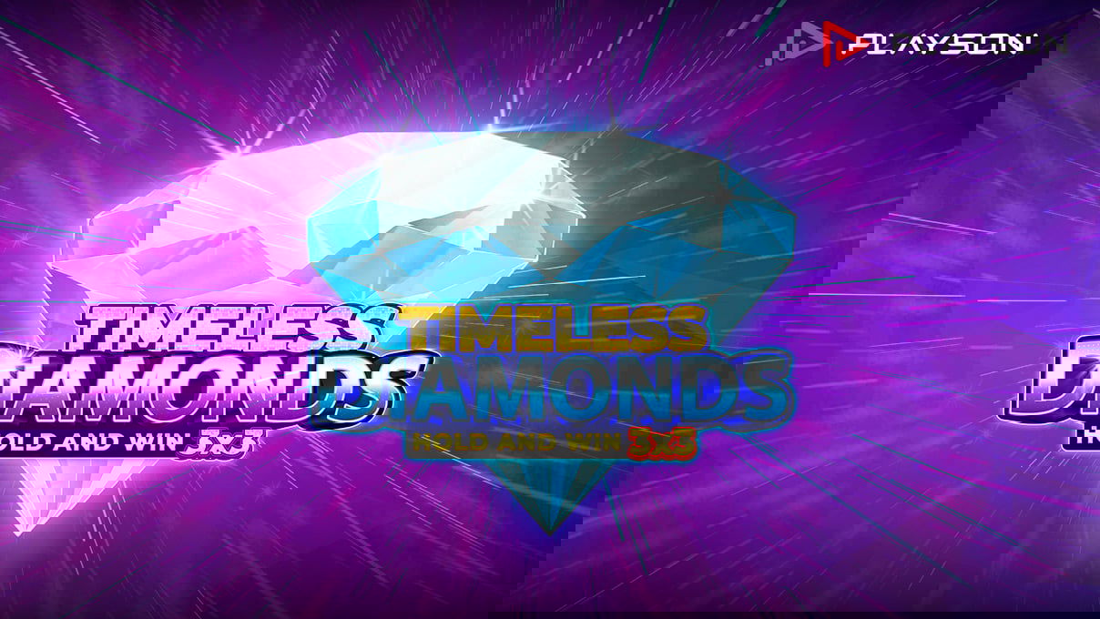 Playson เปิดตัวเกมสล็อตใหม่ Timeless Diamonds: Hold and Win ผสมผสานธีมคลาสสิกกับฟีเจอร์ทันสมัย